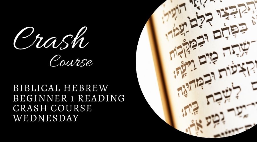 Biblical Hebrew Beginner Crash Course Wednesday American Jewish